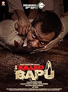 I Killed Bapu FilmyMeet 2023 Movie Download 480p 720p 1080p FilmyMeet