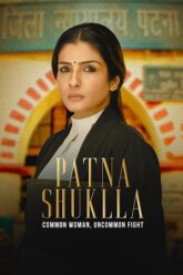 Patna Shukla 2024 Movie Download 480p 720p 1080p FilmyMeet FilmyMeet FilmyMeet