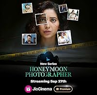 Honeymoon Photographer 2024 Season 1 Web Series Download 480p 720p 1080p FilmyMeet